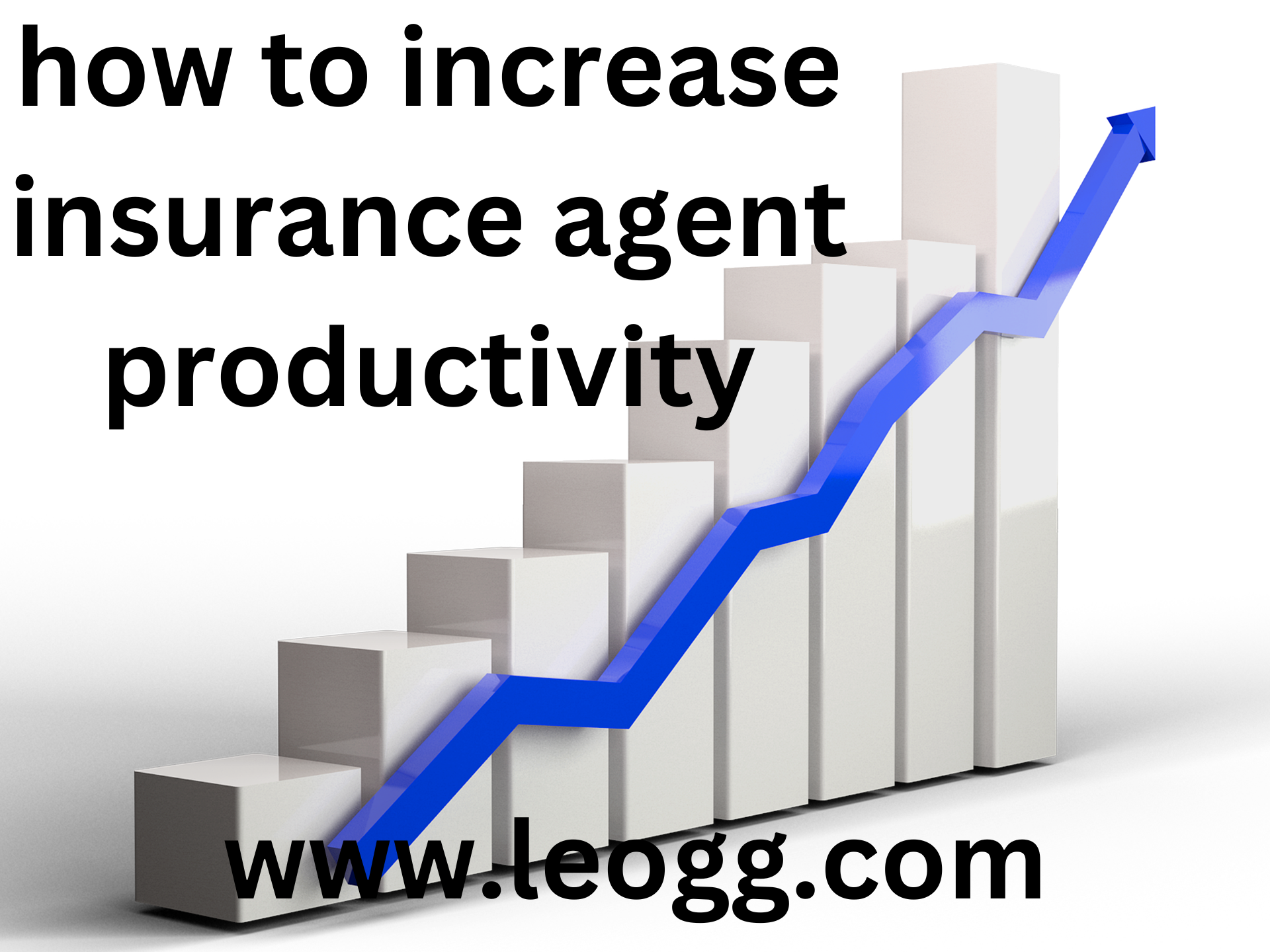 how to increase insurance agent productivity